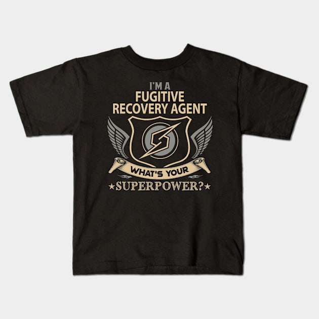 Fugitive Recovery Agent T Shirt - Superpower Gift Item Tee Kids T-Shirt by Cosimiaart